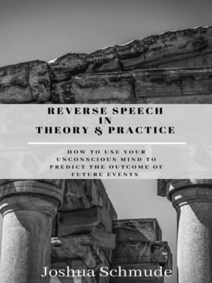 cover image of Reverse Speech In Theory & Practice